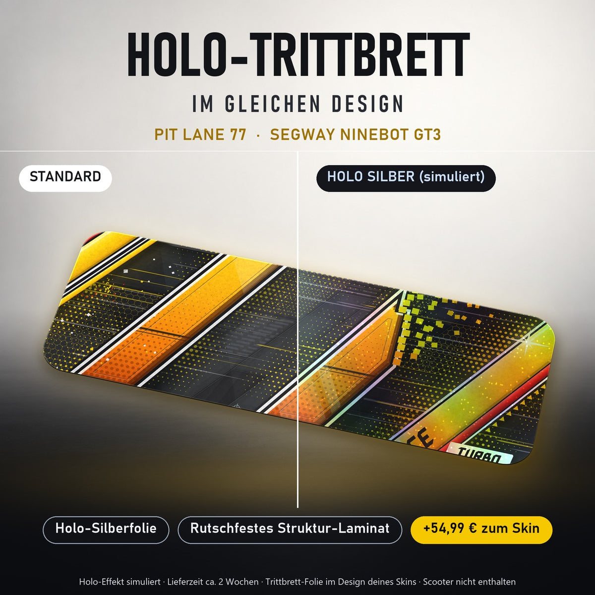 Holo-Trittbrett im gleichen Design – PIT LANE 77 für SEGWAY NINEBOT GT3, Holo-Effekt simuliert (+54,99 €)