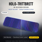 Holo-Trittbrett im gleichen Design – VIOLET VOLTAGE für SEGWAY NINEBOT G2 MAX, Holo-Effekt simuliert (+54,99 €)