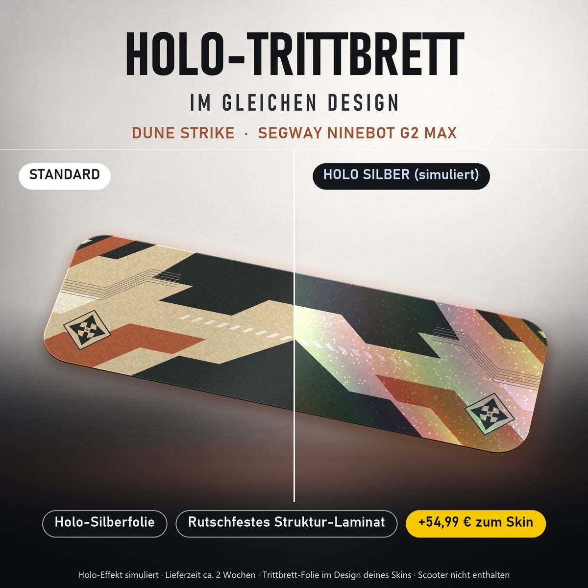 Holo-Trittbrett im gleichen Design – DUNE STRIKE für SEGWAY NINEBOT G2 MAX, Holo-Effekt simuliert (+54,99 €)