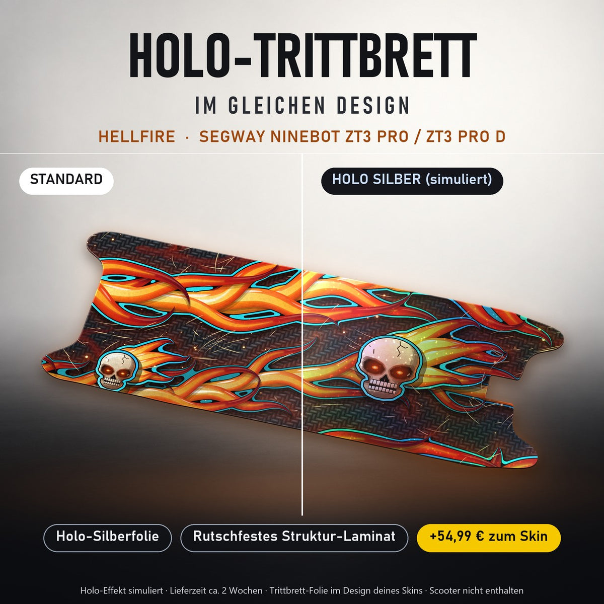 Holo-Trittbrett im gleichen Design – HELLFIRE für SEGWAY NINEBOT ZT3 PRO / ZT3 PRO D, Holo-Effekt simuliert (+54,99 €)