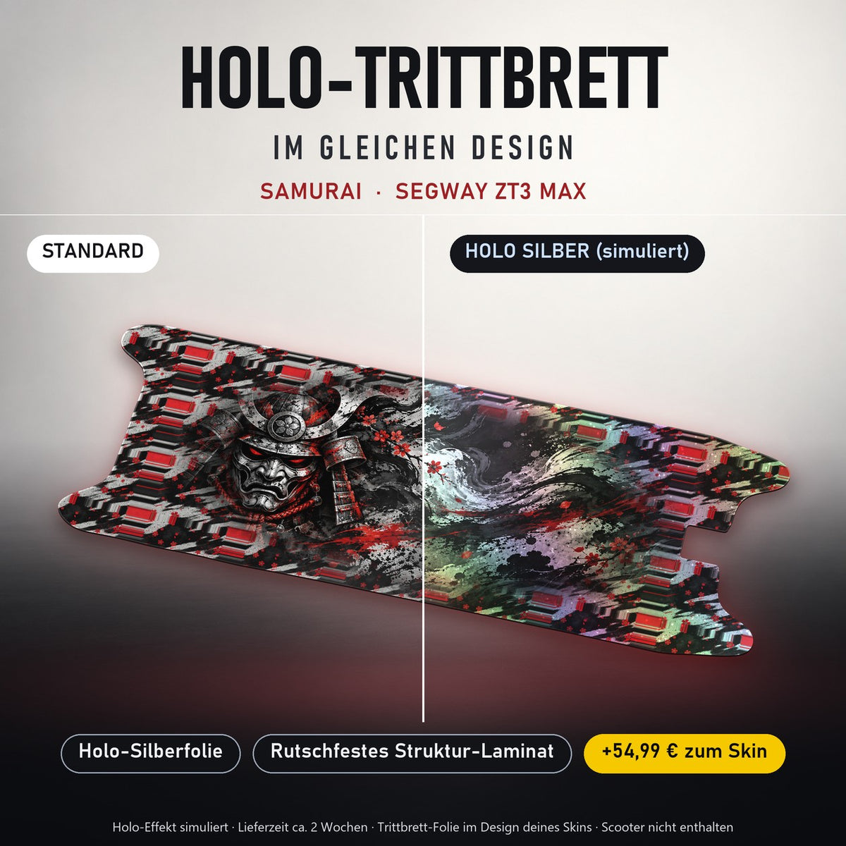 Holo-Trittbrett im gleichen Design – SAMURAI für SEGWAY ZT3 MAX, Holo-Effekt simuliert (+54,99 €)