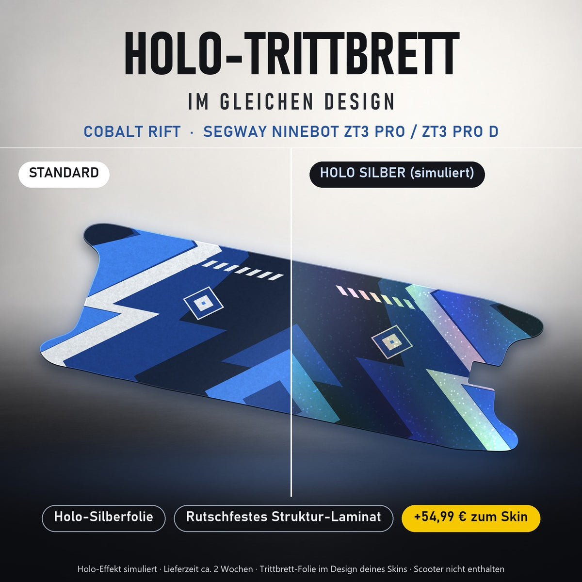 Holo-Trittbrett im gleichen Design – COBALT RIFT für SEGWAY NINEBOT ZT3 PRO / ZT3 PRO D, Holo-Effekt simuliert (+54,99 €)