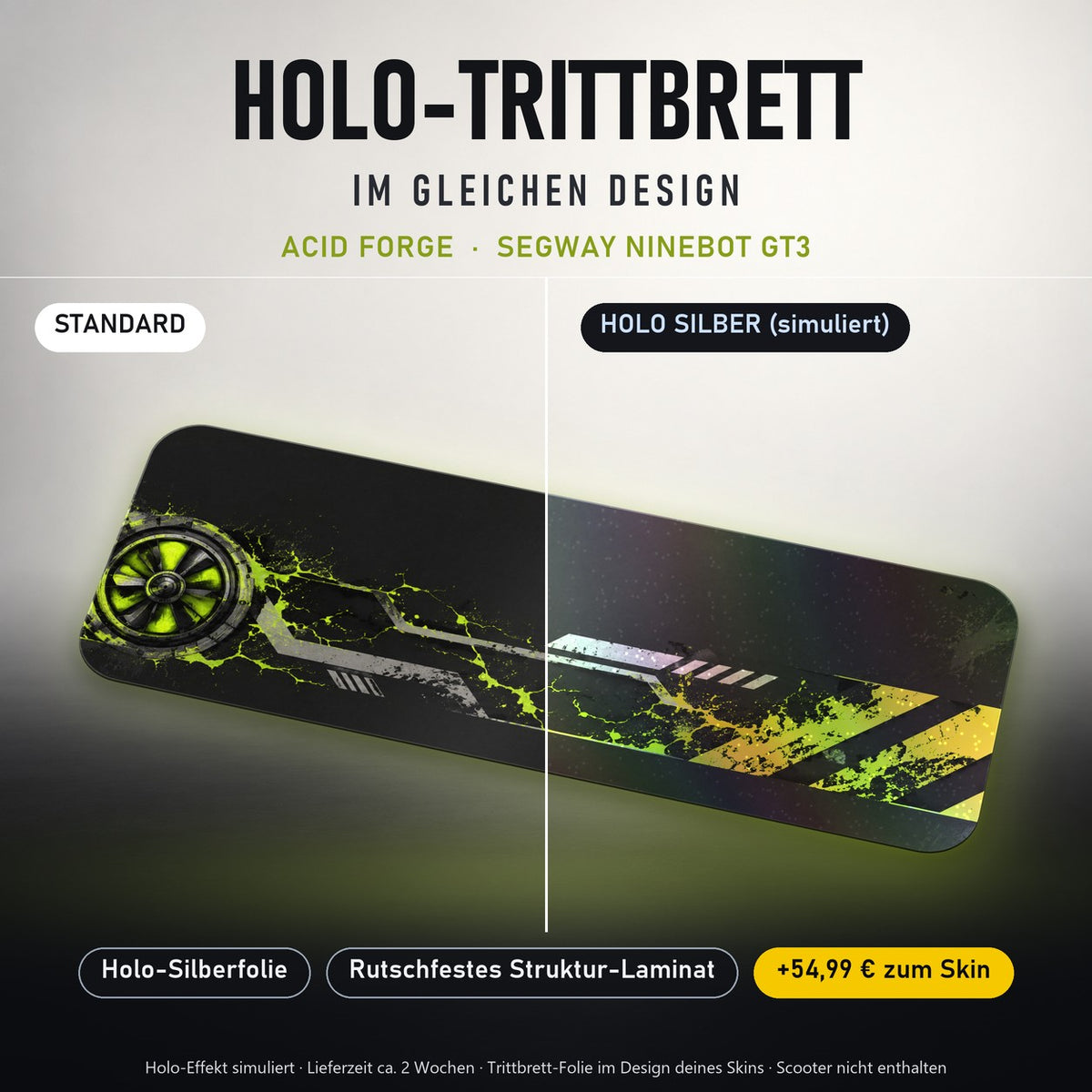 Holo-Trittbrett im gleichen Design – ACID FORGE für SEGWAY NINEBOT GT3, Holo-Effekt simuliert (+54,99 €)