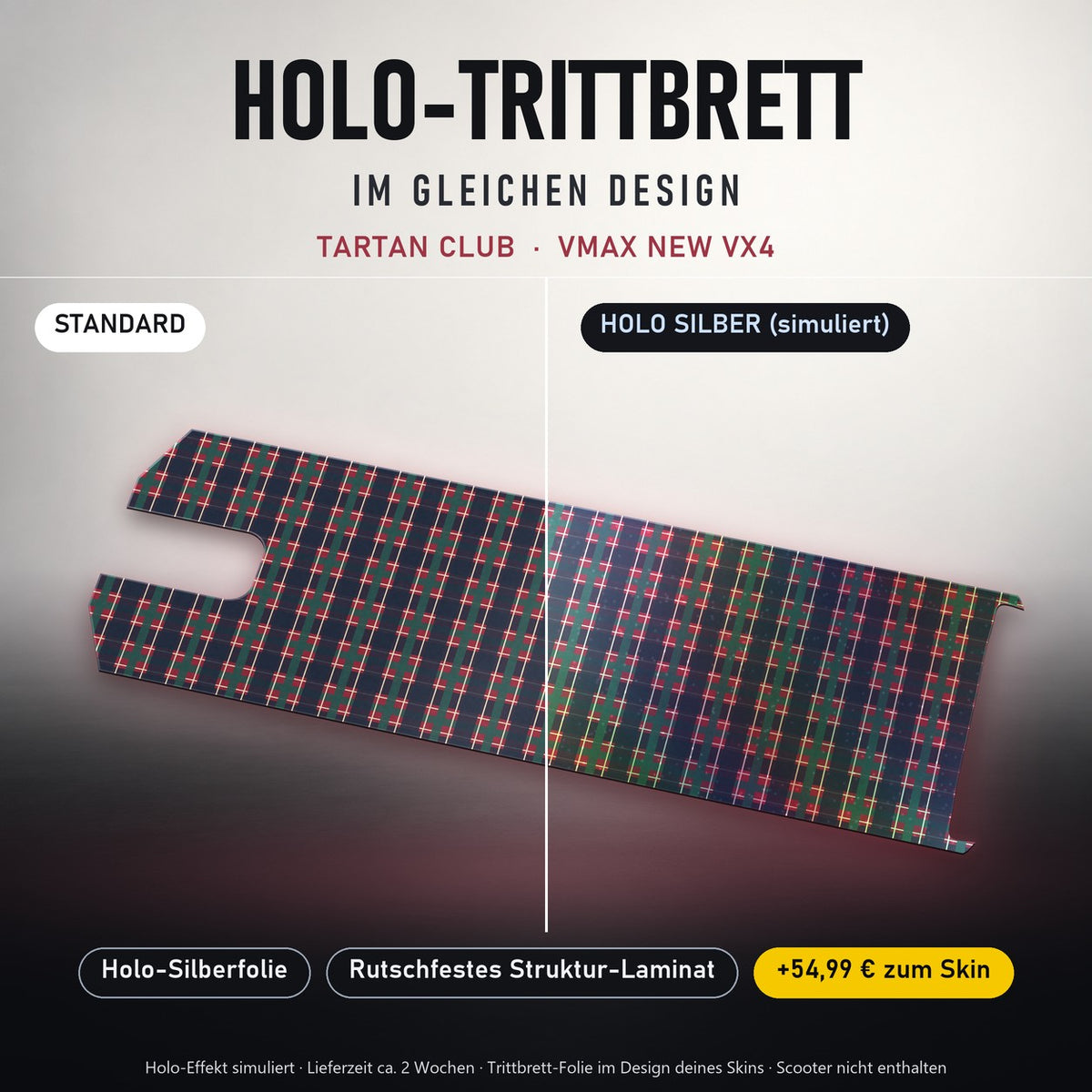 Holo-Trittbrett im gleichen Design – TARTAN CLUB für VMAX NEW VX4, Holo-Effekt simuliert (+54,99 €)