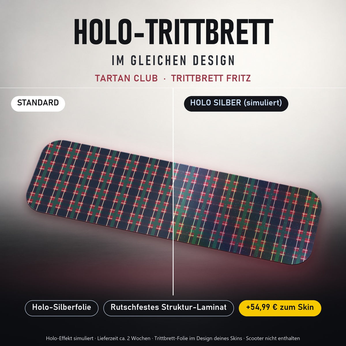 Holo-Trittbrett im gleichen Design – TARTAN CLUB für TRITTBRETT FRITZ, Holo-Effekt simuliert (+54,99 €)
