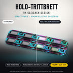 Holo-Trittbrett im gleichen Design – STREET VIBES für XIAOMI ELECTRIC SCOOTER 6, Holo-Effekt simuliert (+54,99 €)