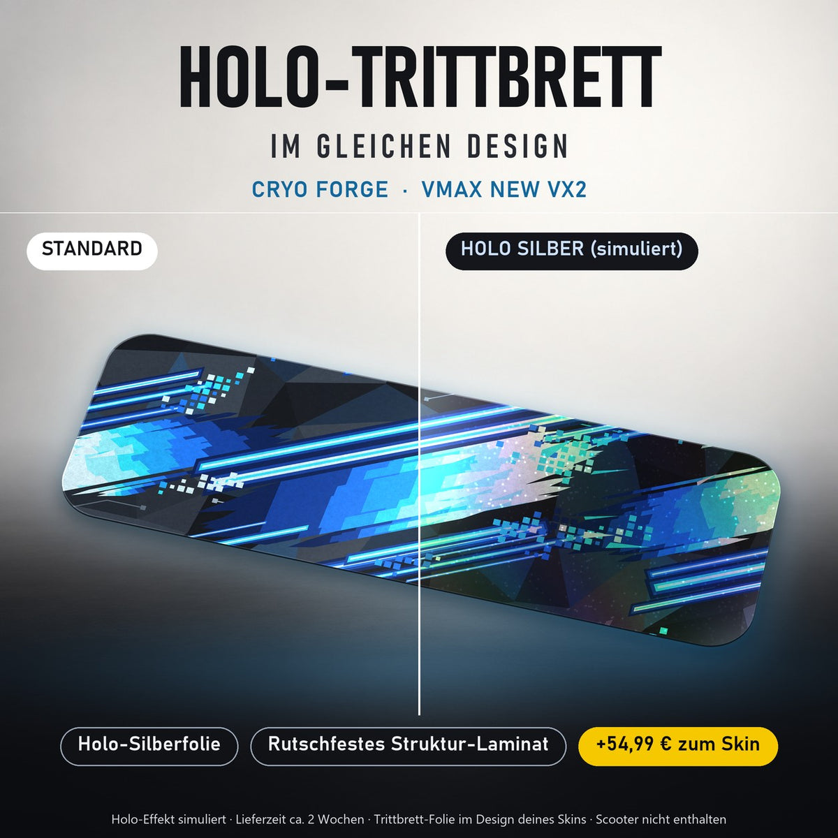 Holo-Trittbrett im gleichen Design – CRYO FORGE für VMAX NEW VX2, Holo-Effekt simuliert (+54,99 €)