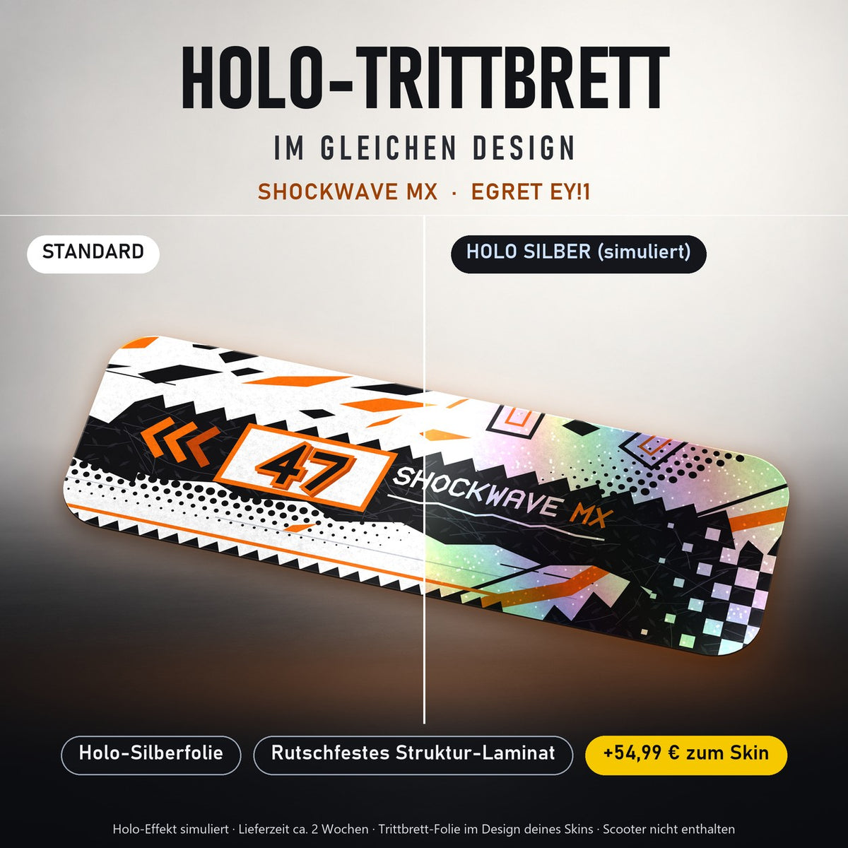 Holo-Trittbrett im gleichen Design – SHOCKWAVE MX für EGRET EY!1, Holo-Effekt simuliert (+54,99 €)
