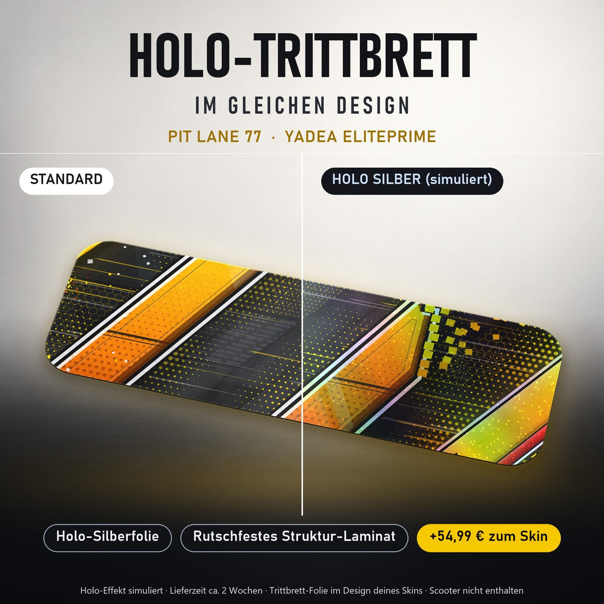 Holo-Trittbrett im gleichen Design – PIT LANE 77 für YADEA ELITEPRIME, Holo-Effekt simuliert (+54,99 €)