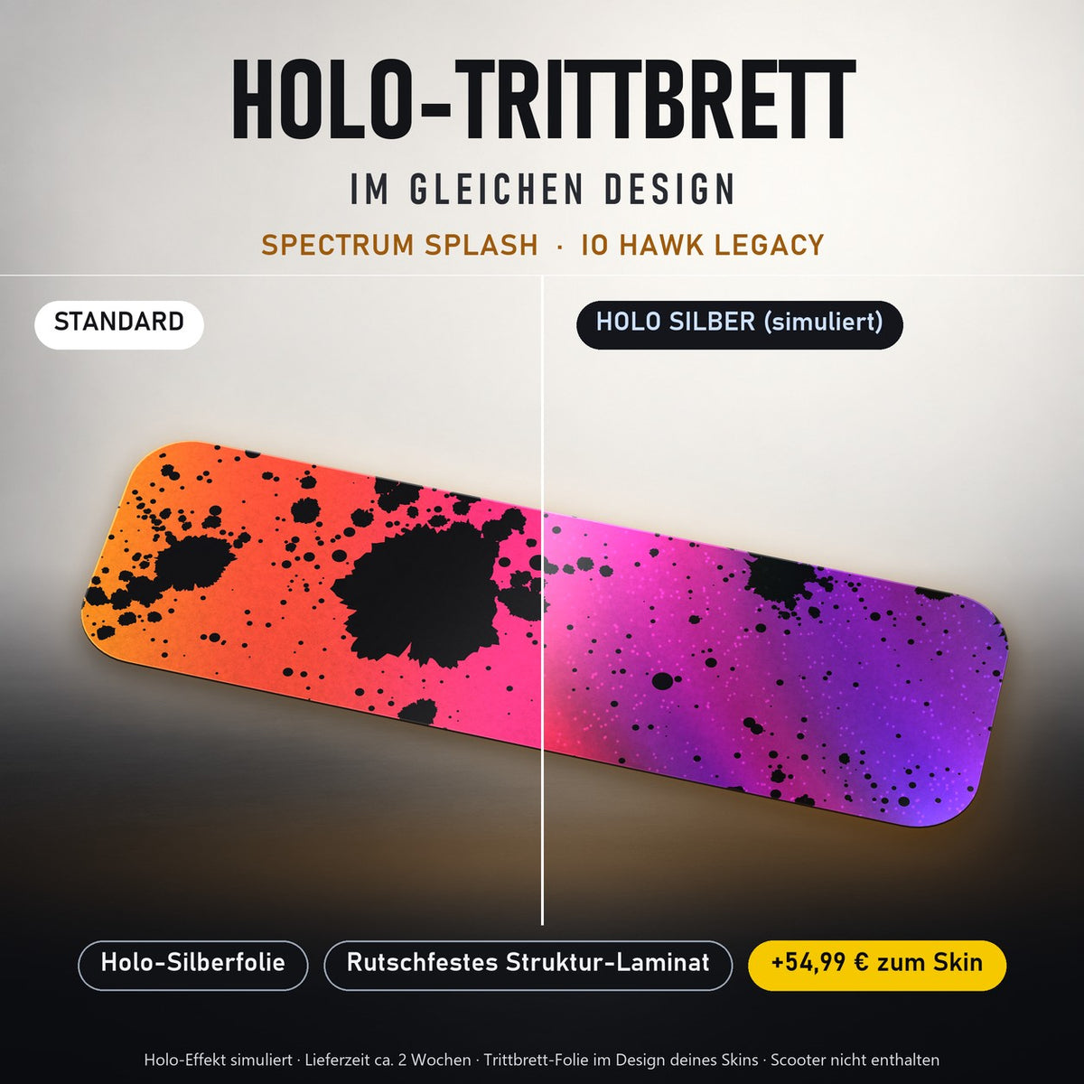 Holo-Trittbrett im gleichen Design – SPECTRUM SPLASH für IO HAWK LEGACY, Holo-Effekt simuliert (+54,99 €)