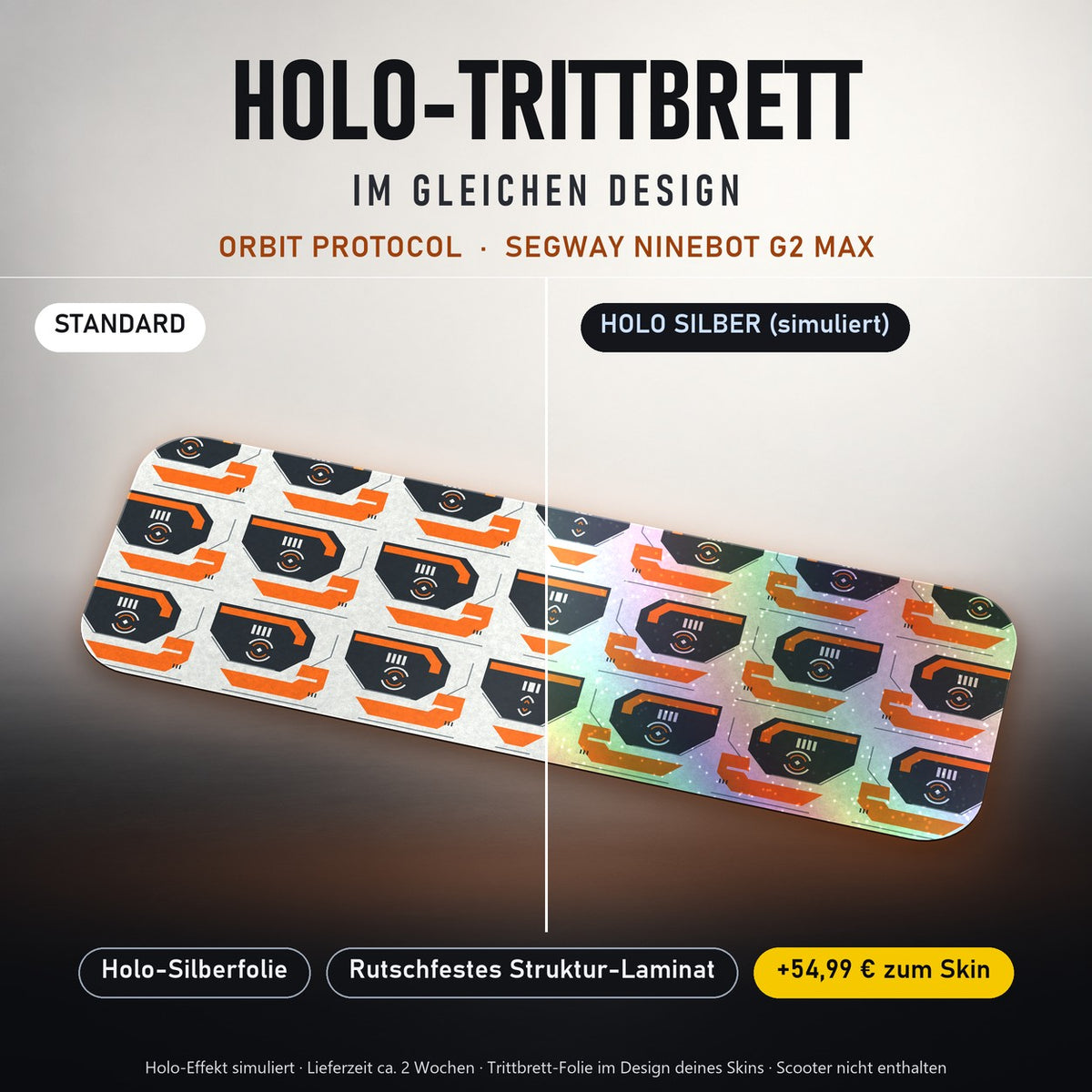 Holo-Trittbrett im gleichen Design – ORBIT PROTOCOL für SEGWAY NINEBOT G2 MAX, Holo-Effekt simuliert (+54,99 €)