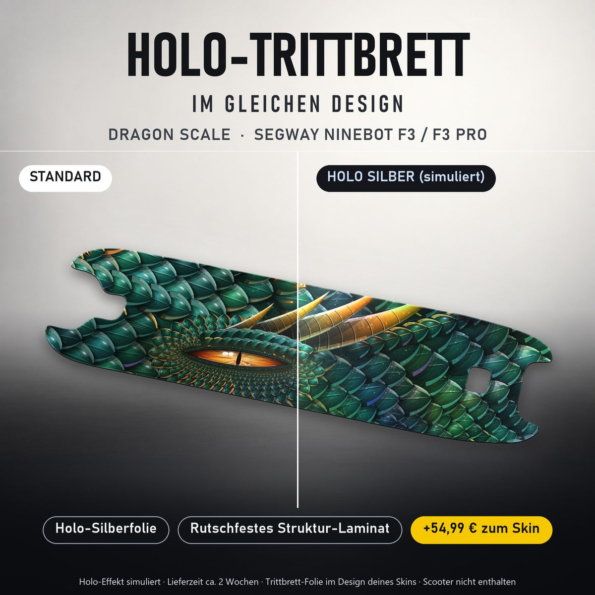 Holo-Trittbrett im gleichen Design – DRAGON SCALE für SEGWAY NINEBOT F3 / F3 PRO, Holo-Effekt simuliert (+54,99 €)