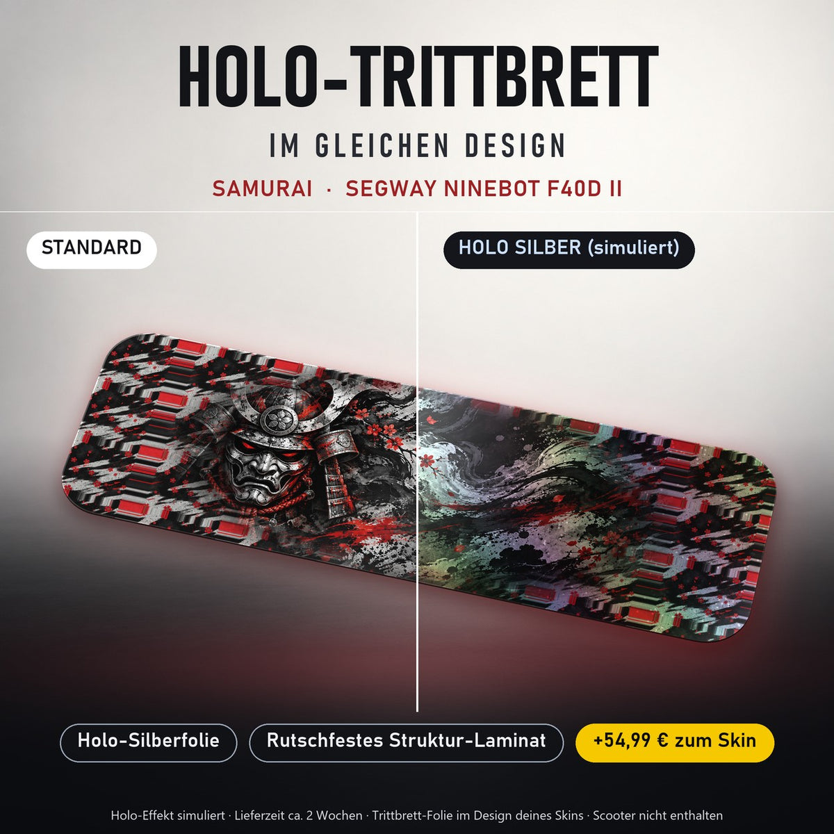 Holo-Trittbrett im gleichen Design – SAMURAI für SEGWAY NINEBOT F40D II, Holo-Effekt simuliert (+54,99 €)