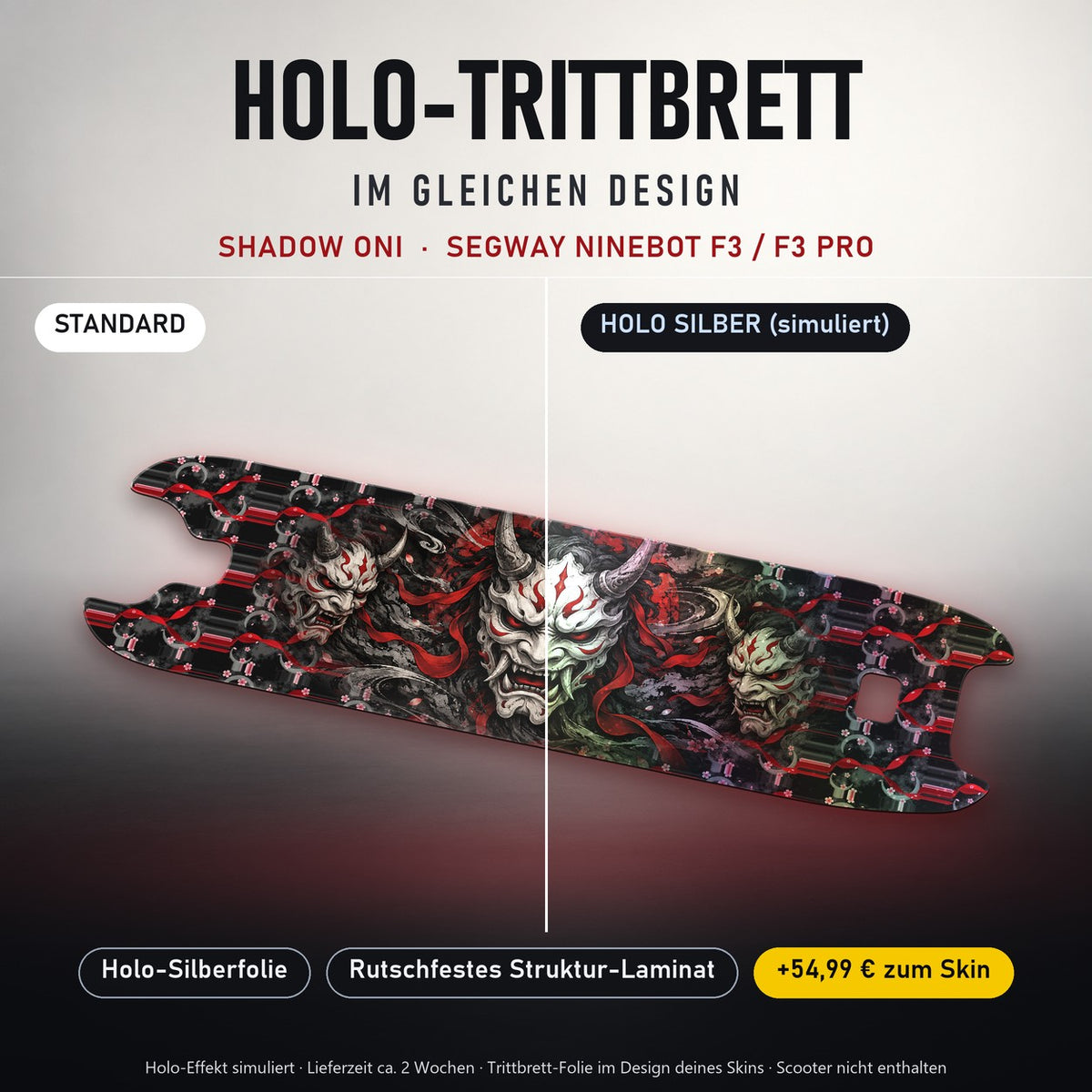 Holo-Trittbrett im gleichen Design – SHADOW ONI für SEGWAY NINEBOT F3 / F3 PRO, Holo-Effekt simuliert (+54,99 €)