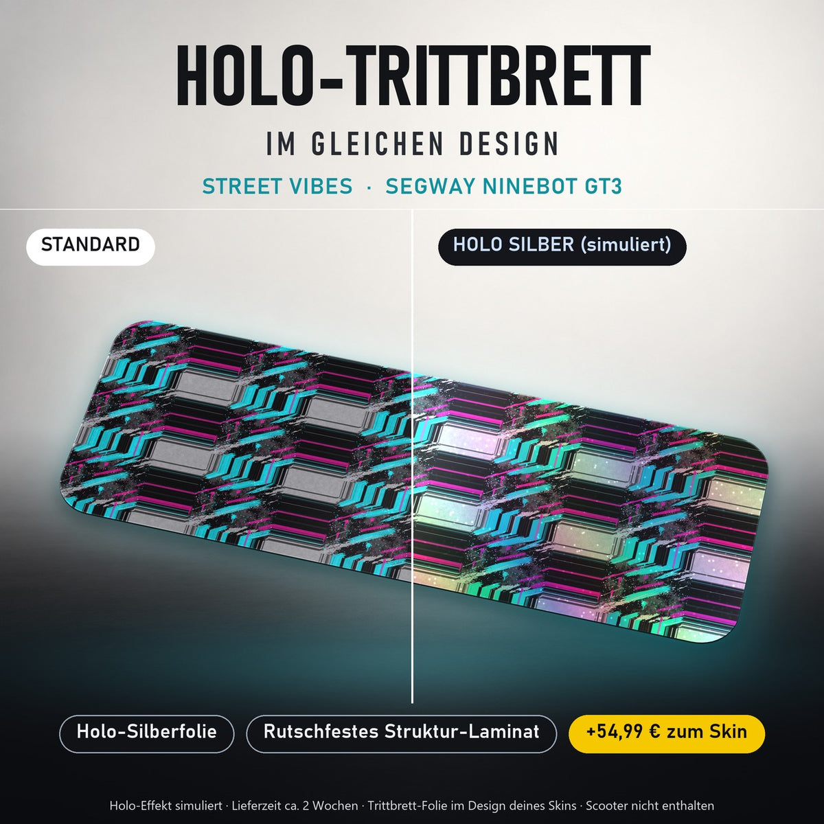 Holo-Trittbrett im gleichen Design – STREET VIBES für SEGWAY NINEBOT GT3, Holo-Effekt simuliert (+54,99 €)
