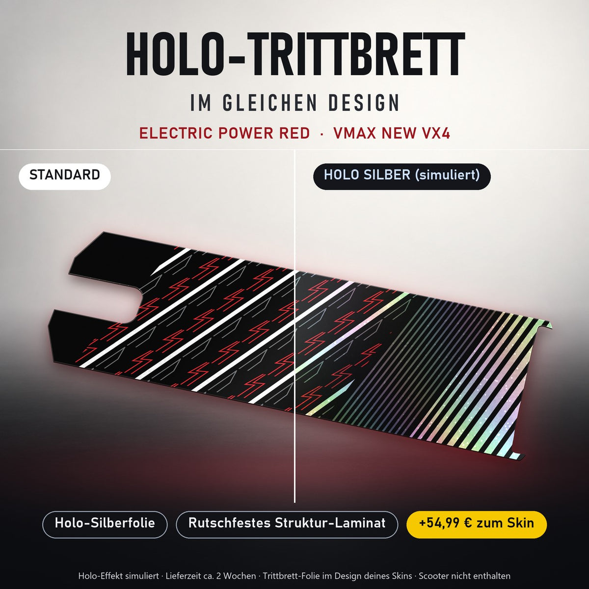 Holo-Trittbrett im gleichen Design – ELECTRIC POWER RED für VMAX NEW VX4, Holo-Effekt simuliert (+54,99 €)