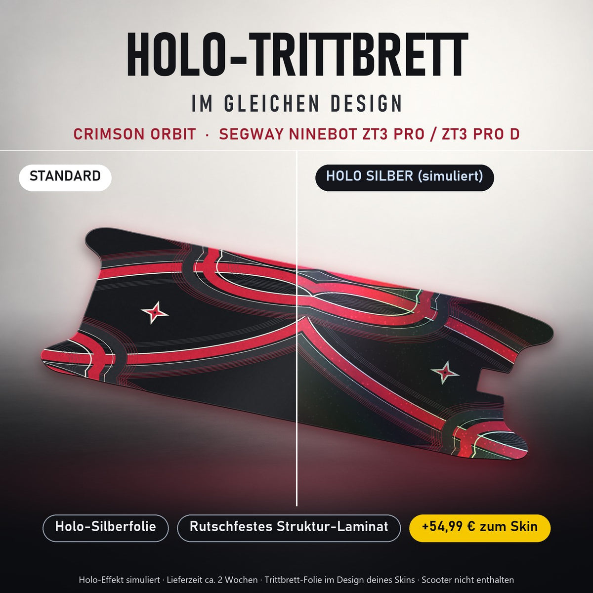 Holo-Trittbrett im gleichen Design – CRIMSON ORBIT für SEGWAY NINEBOT ZT3 PRO / ZT3 PRO D, Holo-Effekt simuliert (+54,99 €)