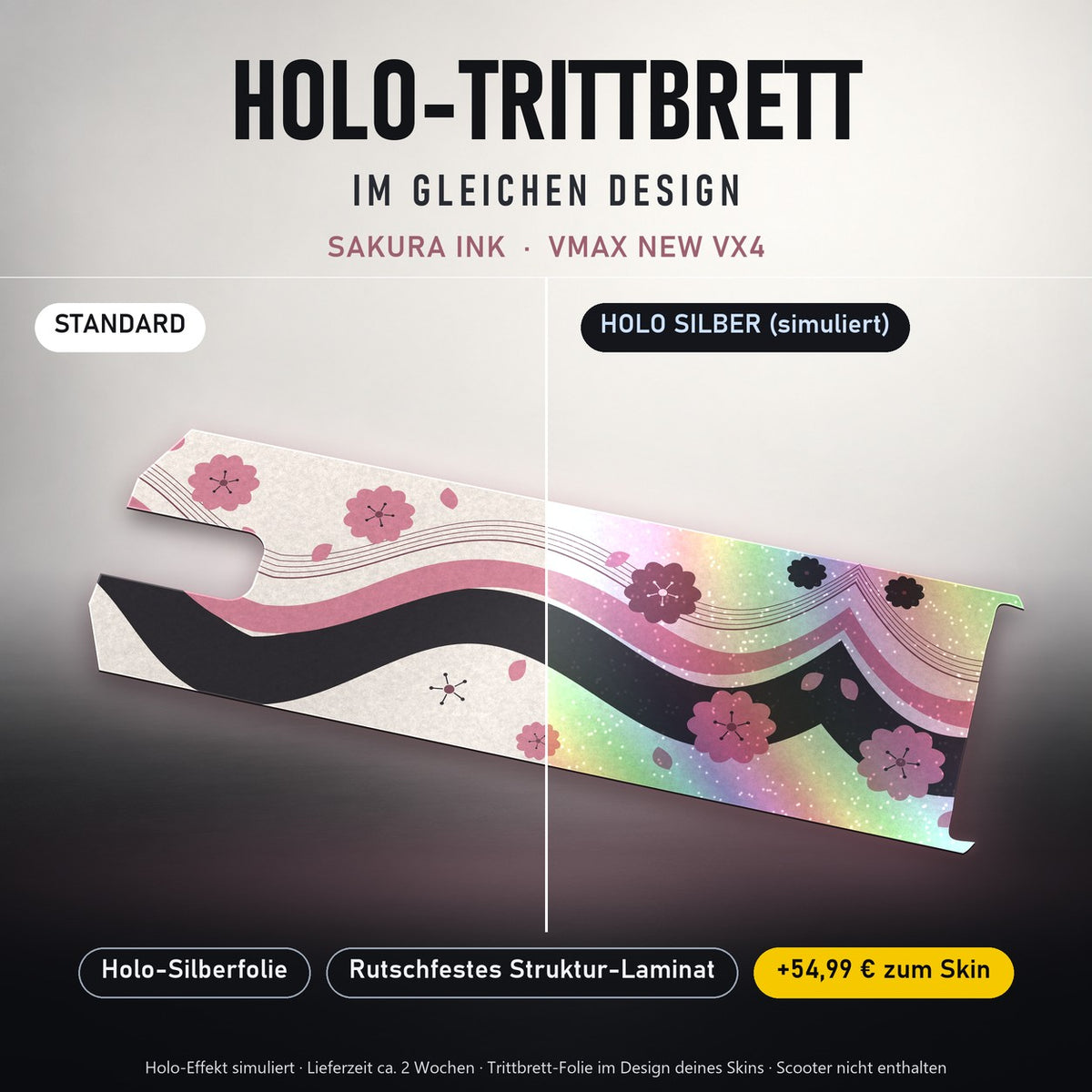 Holo-Trittbrett im gleichen Design – SAKURA INK für VMAX NEW VX4, Holo-Effekt simuliert (+54,99 €)