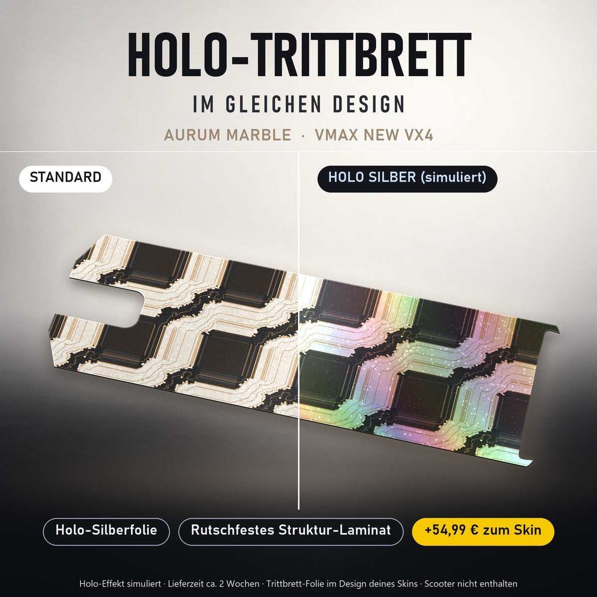Holo-Trittbrett im gleichen Design – AURUM MARBLE für VMAX NEW VX4, Holo-Effekt simuliert (+54,99 €)