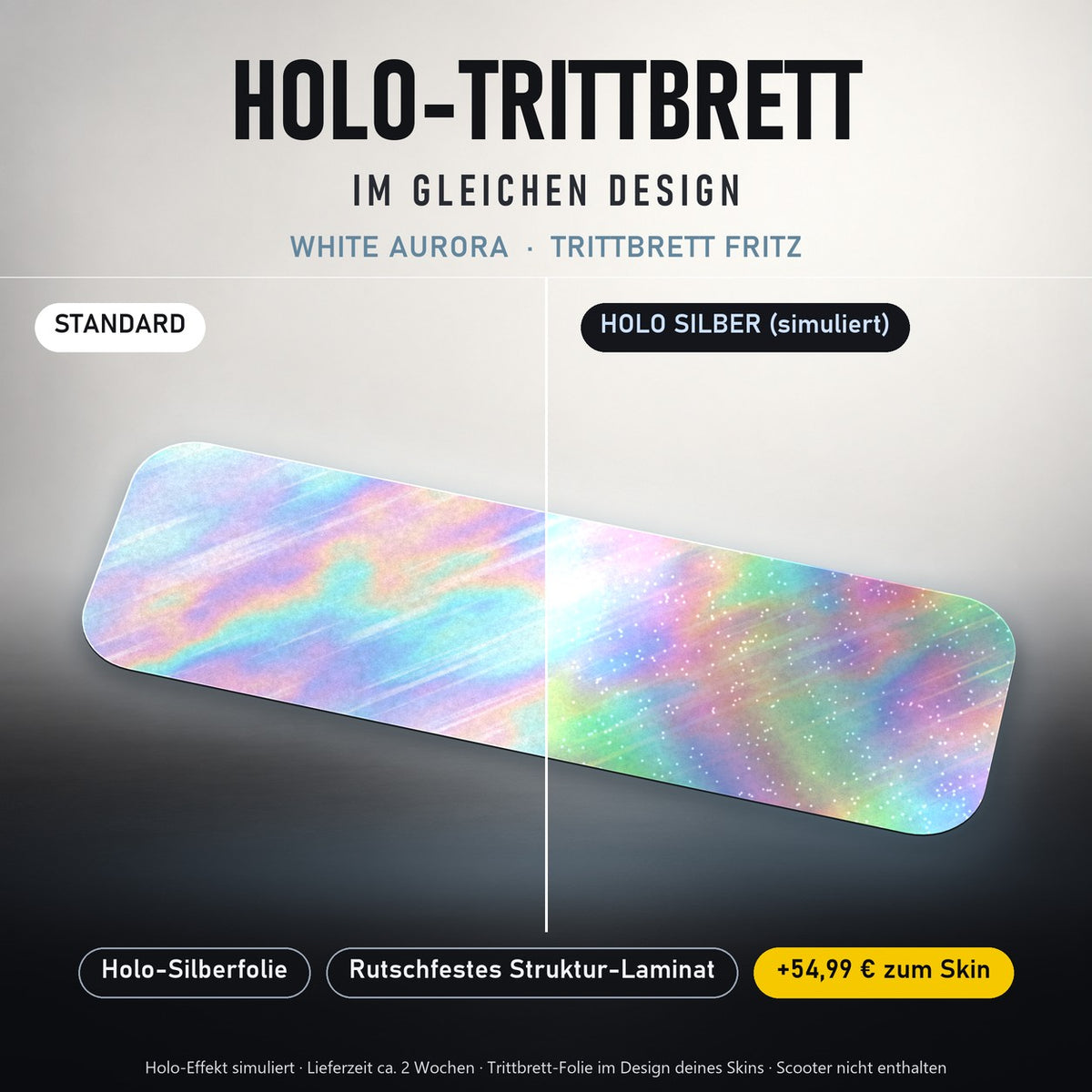 Holo-Trittbrett im gleichen Design – WHITE AURORA für TRITTBRETT FRITZ, Holo-Effekt simuliert (+54,99 €)