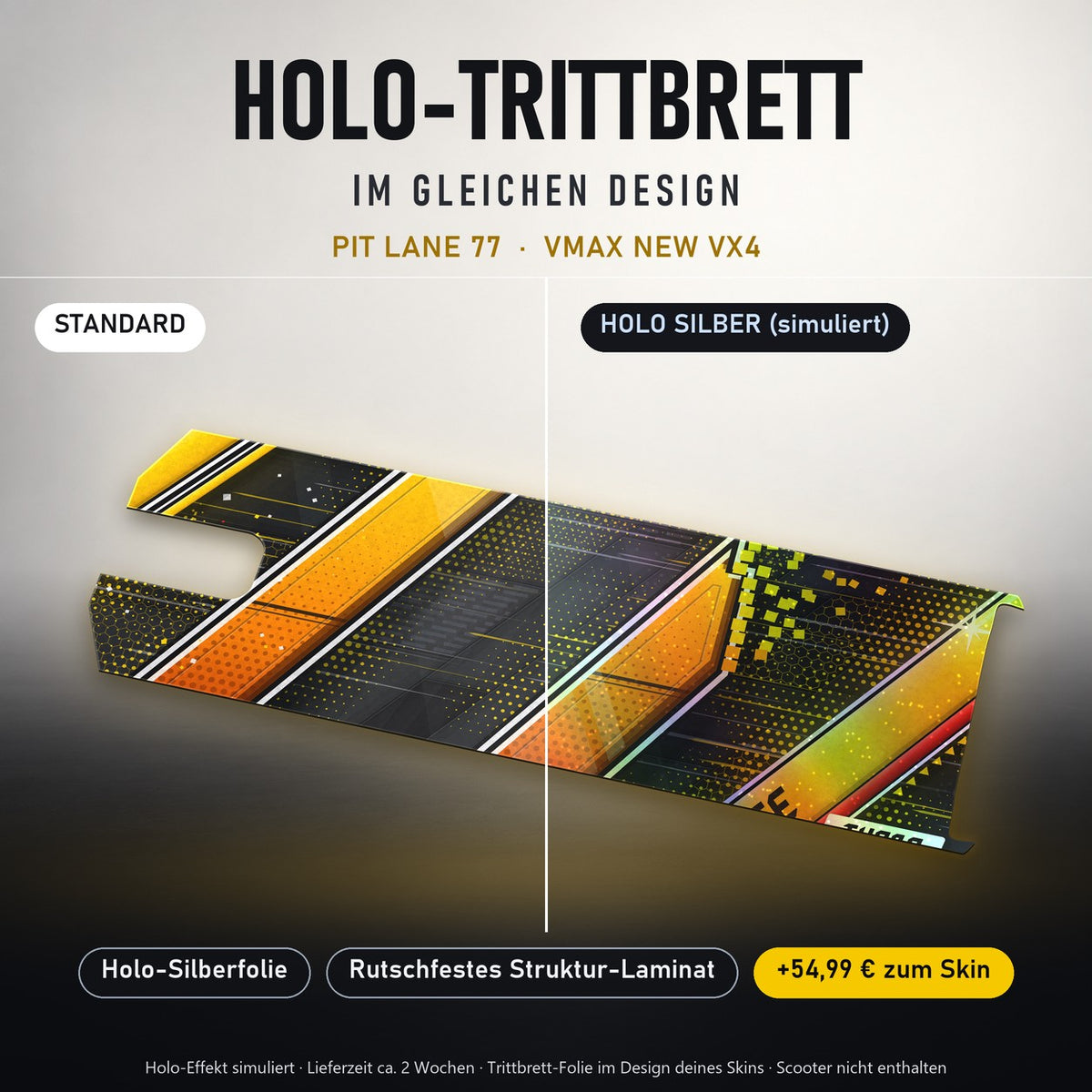 Holo-Trittbrett im gleichen Design – PIT LANE 77 für VMAX NEW VX4, Holo-Effekt simuliert (+54,99 €)