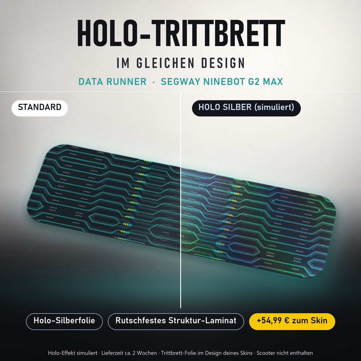 Holo-Trittbrett im gleichen Design – DATA RUNNER für SEGWAY NINEBOT G2 MAX, Holo-Effekt simuliert (+54,99 €)