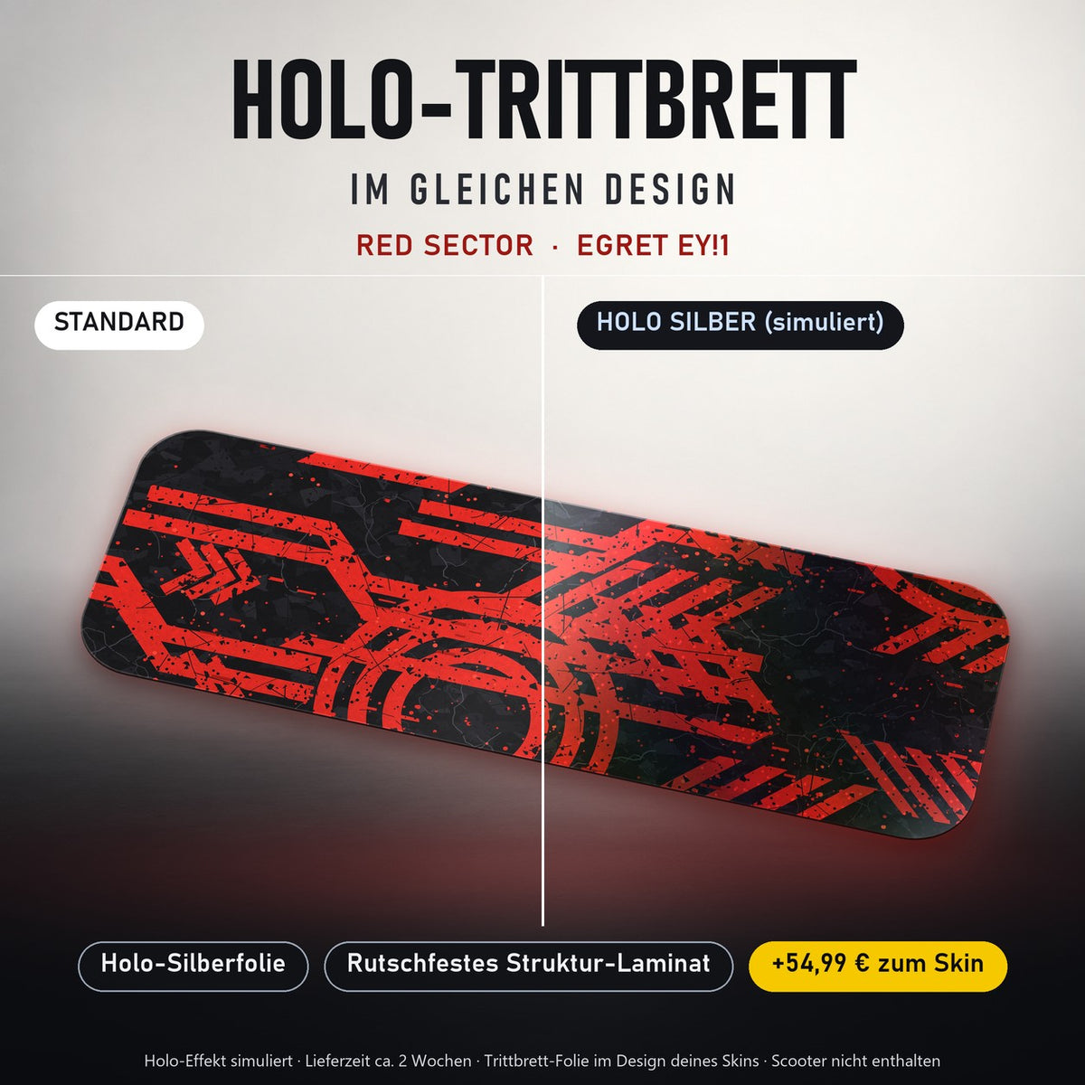 Holo-Trittbrett im gleichen Design – RED SECTOR für EGRET EY!1, Holo-Effekt simuliert (+54,99 €)