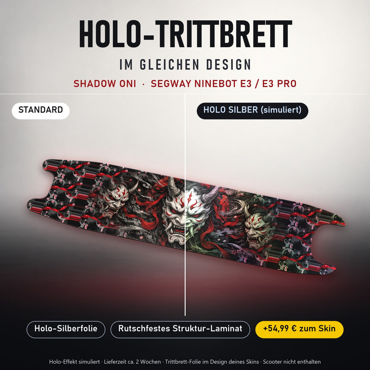Holo-Trittbrett im gleichen Design – SHADOW ONI für SEGWAY NINEBOT E3 / E3 PRO, Holo-Effekt simuliert (+54,99 €)
