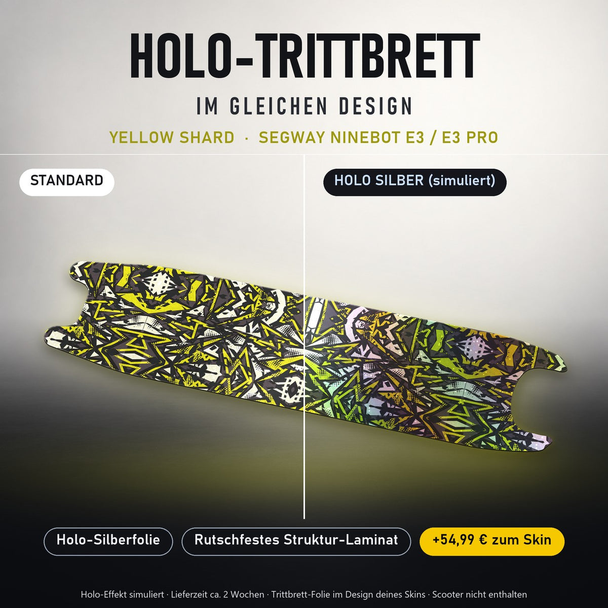 Holo-Trittbrett im gleichen Design – YELLOW SHARD für SEGWAY NINEBOT E3 / E3 PRO, Holo-Effekt simuliert (+54,99 €)