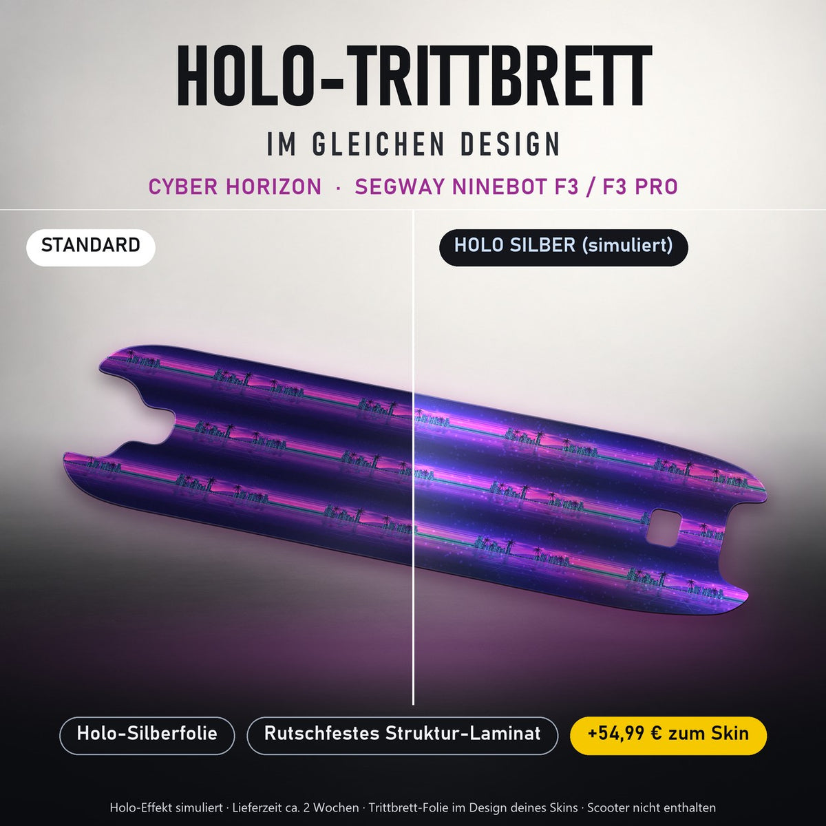 Holo-Trittbrett im gleichen Design – CYBER HORIZON für SEGWAY NINEBOT F3 / F3 PRO, Holo-Effekt simuliert (+54,99 €)