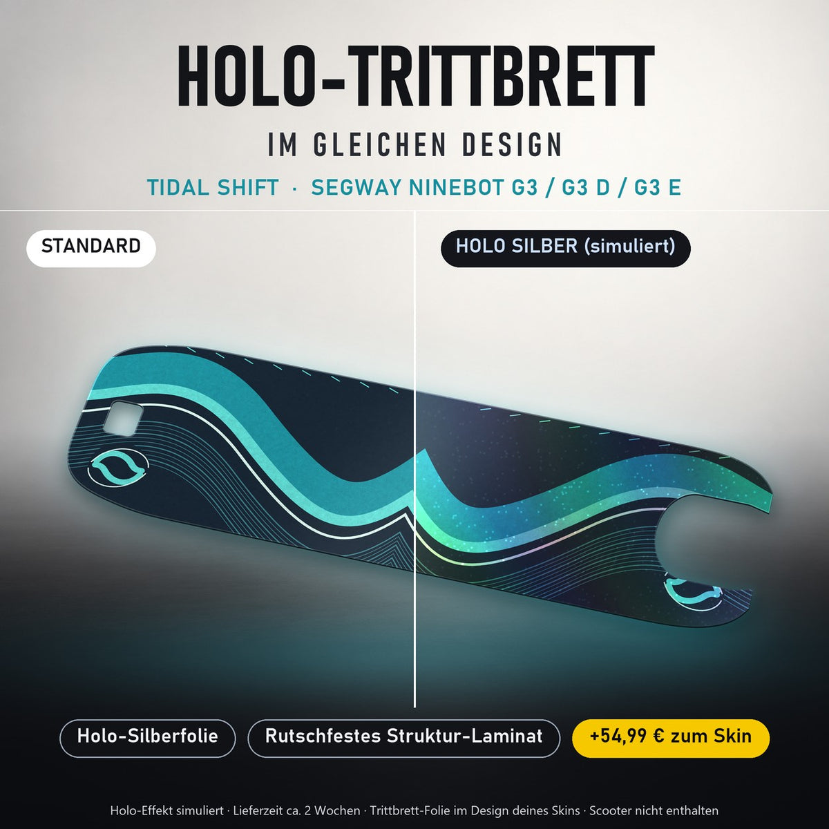 Holo-Trittbrett im gleichen Design – TIDAL SHIFT für SEGWAY NINEBOT G3 / G3 D / G3 E, Holo-Effekt simuliert (+54,99 €)