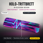 Holo-Trittbrett im gleichen Design – NEON HEARTBEAT für XIAOMI ELECTRIC SCOOTER 6, Holo-Effekt simuliert (+54,99 €)