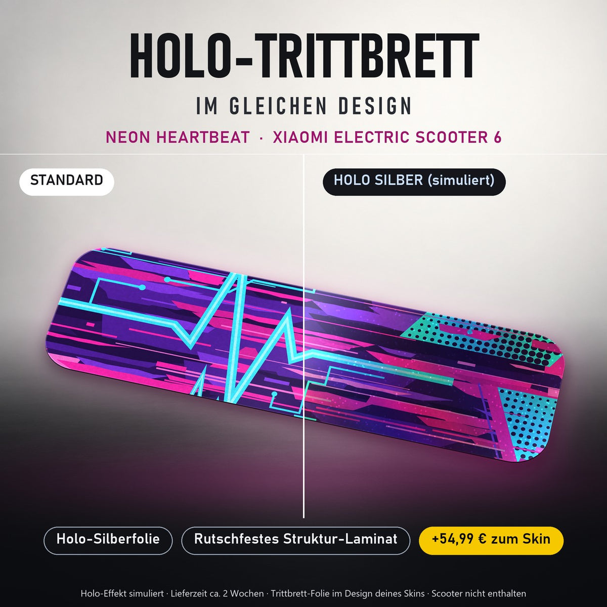 Holo-Trittbrett im gleichen Design – NEON HEARTBEAT für XIAOMI ELECTRIC SCOOTER 6, Holo-Effekt simuliert (+54,99 €)