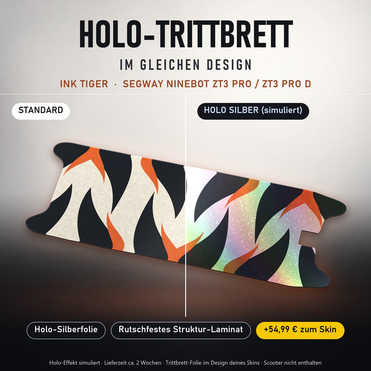 Holo-Trittbrett im gleichen Design – INK TIGER für SEGWAY NINEBOT ZT3 PRO / ZT3 PRO D, Holo-Effekt simuliert (+54,99 €)