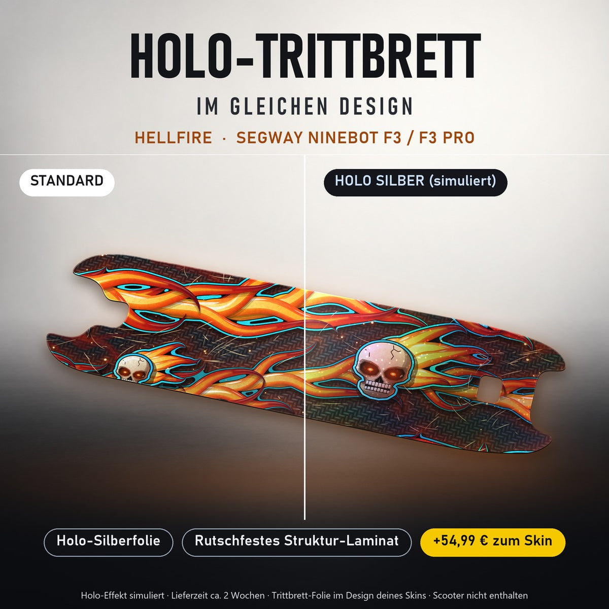Holo-Trittbrett im gleichen Design – HELLFIRE für SEGWAY NINEBOT F3 / F3 PRO, Holo-Effekt simuliert (+54,99 €)
