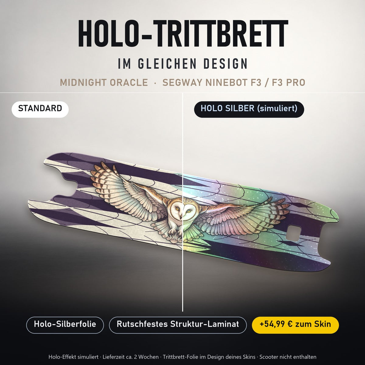 Holo-Trittbrett im gleichen Design – MIDNIGHT ORACLE für SEGWAY NINEBOT F3 / F3 PRO, Holo-Effekt simuliert (+54,99 €)
