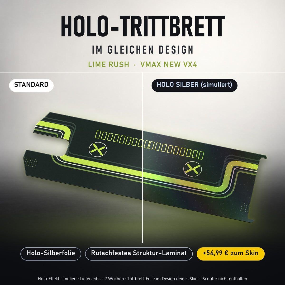 Holo-Trittbrett im gleichen Design – LIME RUSH für VMAX NEW VX4, Holo-Effekt simuliert (+54,99 €)