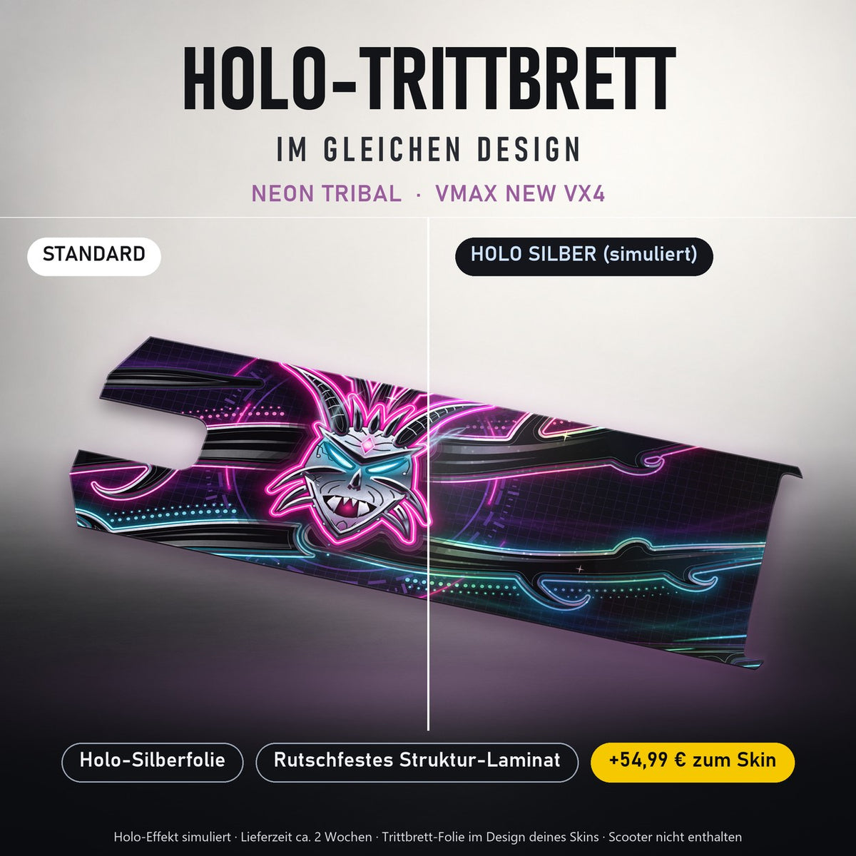 Holo-Trittbrett im gleichen Design – NEON TRIBAL für VMAX NEW VX4, Holo-Effekt simuliert (+54,99 €)