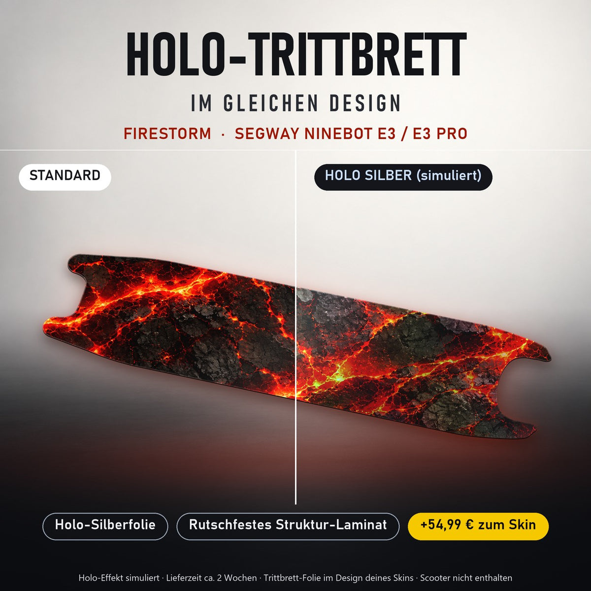 Holo-Trittbrett im gleichen Design – FIRESTORM für SEGWAY NINEBOT E3 / E3 PRO, Holo-Effekt simuliert (+54,99 €)