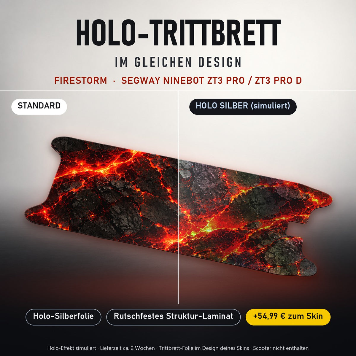 Holo-Trittbrett im gleichen Design – FIRESTORM für SEGWAY NINEBOT ZT3 PRO / ZT3 PRO D, Holo-Effekt simuliert (+54,99 €)
