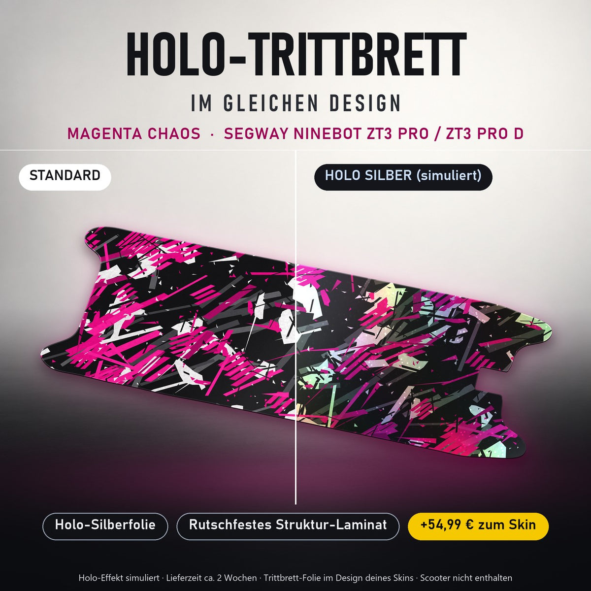 Holo-Trittbrett im gleichen Design – MAGENTA CHAOS für SEGWAY NINEBOT ZT3 PRO / ZT3 PRO D, Holo-Effekt simuliert (+54,99 €)