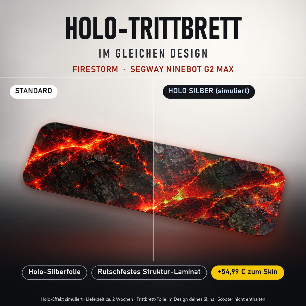 Holo-Trittbrett im gleichen Design – FIRESTORM für SEGWAY NINEBOT G2 MAX, Holo-Effekt simuliert (+54,99 €)