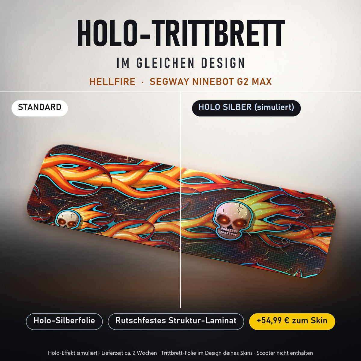 Holo-Trittbrett im gleichen Design – HELLFIRE für SEGWAY NINEBOT G2 MAX, Holo-Effekt simuliert (+54,99 €)