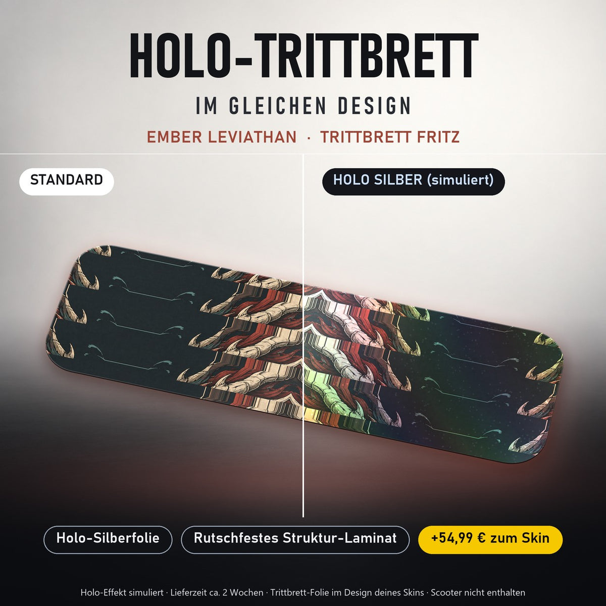 Holo-Trittbrett im gleichen Design – EMBER LEVIATHAN für TRITTBRETT FRITZ, Holo-Effekt simuliert (+54,99 €)