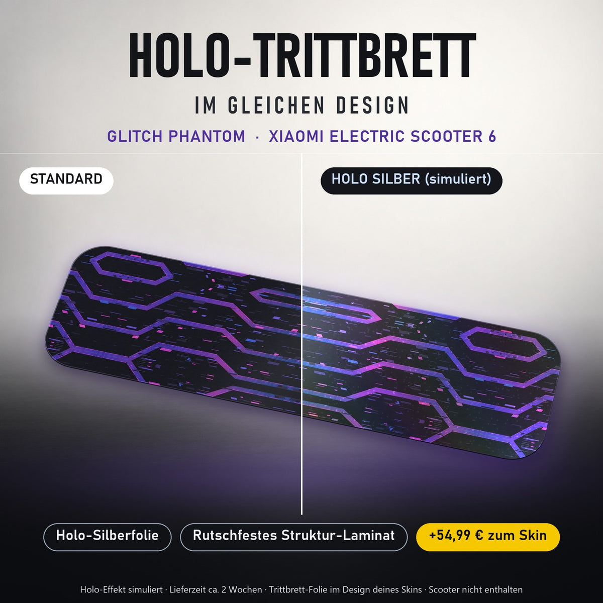 Holo-Trittbrett im gleichen Design – GLITCH PHANTOM für XIAOMI ELECTRIC SCOOTER 6, Holo-Effekt simuliert (+54,99 €)