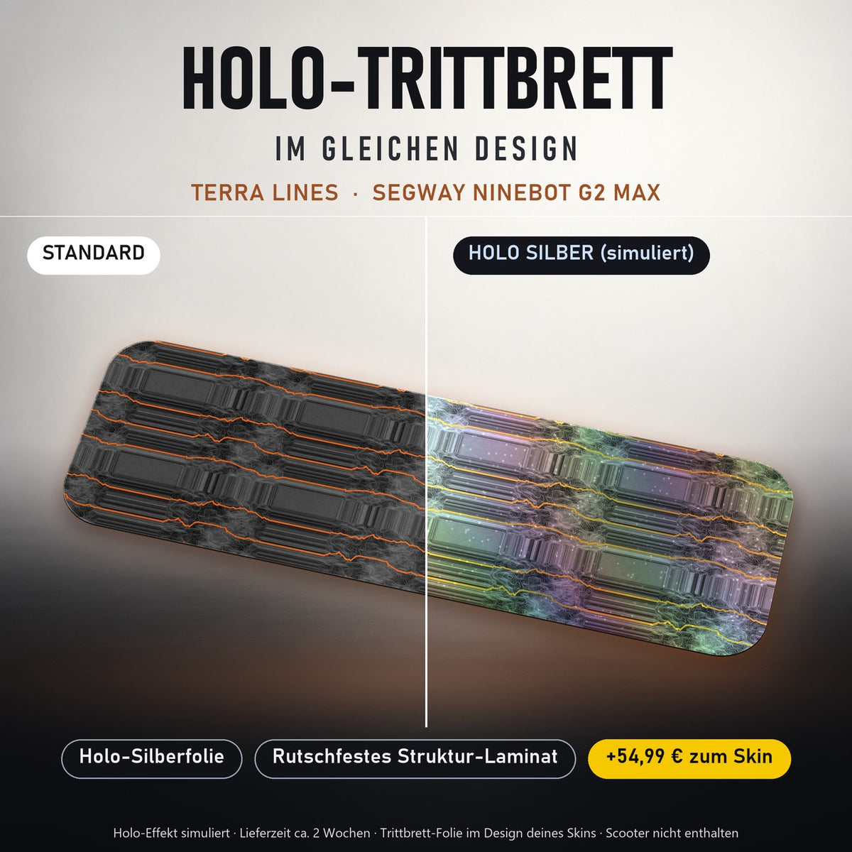 Holo-Trittbrett im gleichen Design – TERRA LINES für SEGWAY NINEBOT G2 MAX, Holo-Effekt simuliert (+54,99 €)