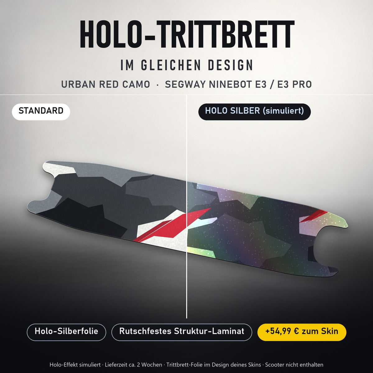Holo-Trittbrett im gleichen Design – URBAN RED CAMO für SEGWAY NINEBOT E3 / E3 PRO, Holo-Effekt simuliert (+54,99 €)