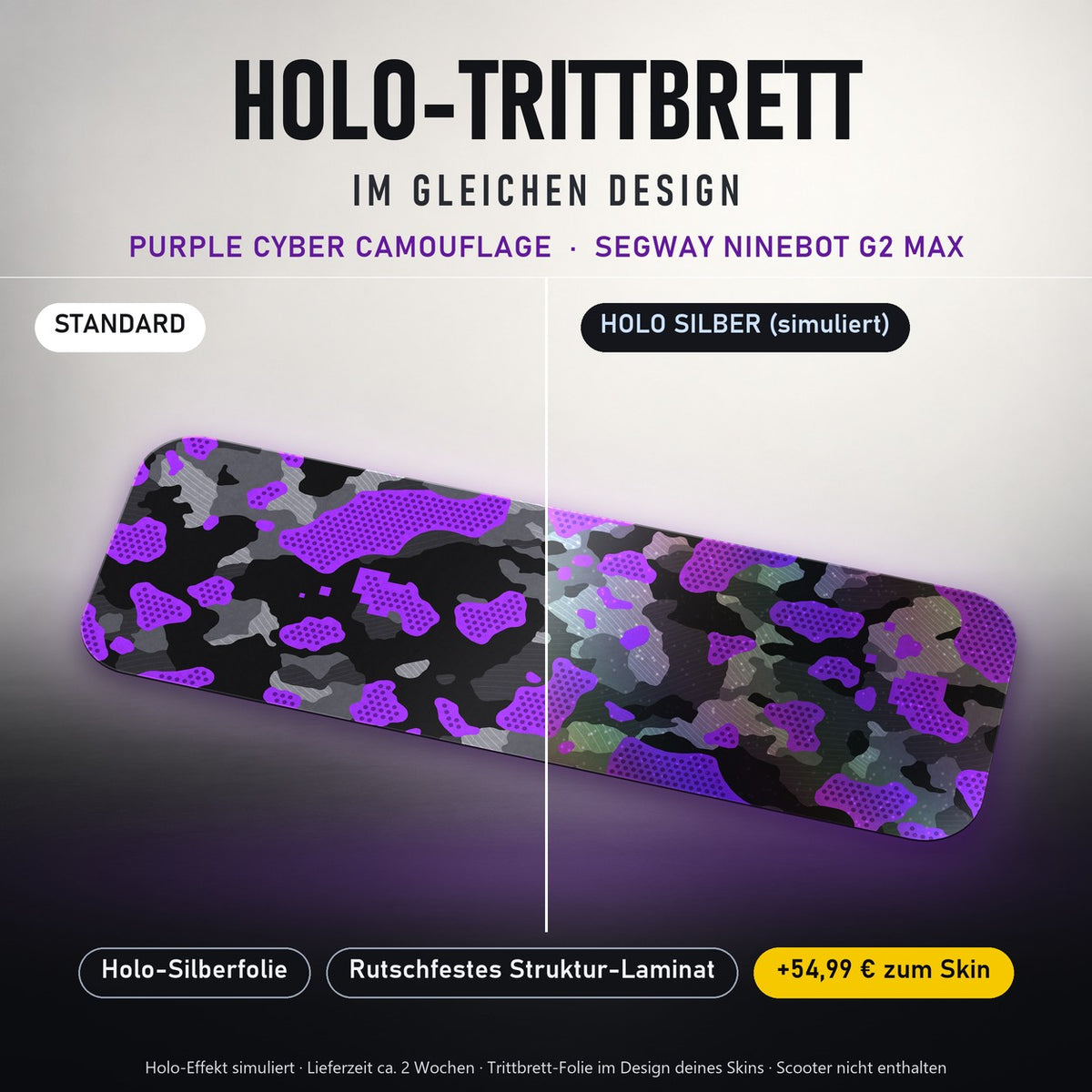 Holo-Trittbrett im gleichen Design – PURPLE CYBER CAMOUFLAGE für SEGWAY NINEBOT G2 MAX, Holo-Effekt simuliert (+54,99 €)