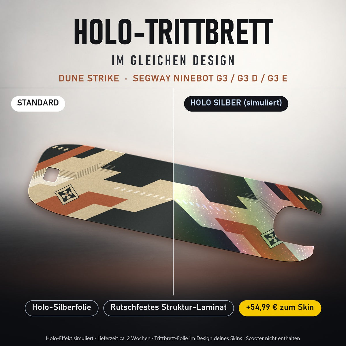 Holo-Trittbrett im gleichen Design – DUNE STRIKE für SEGWAY NINEBOT G3 / G3 D / G3 E, Holo-Effekt simuliert (+54,99 €)