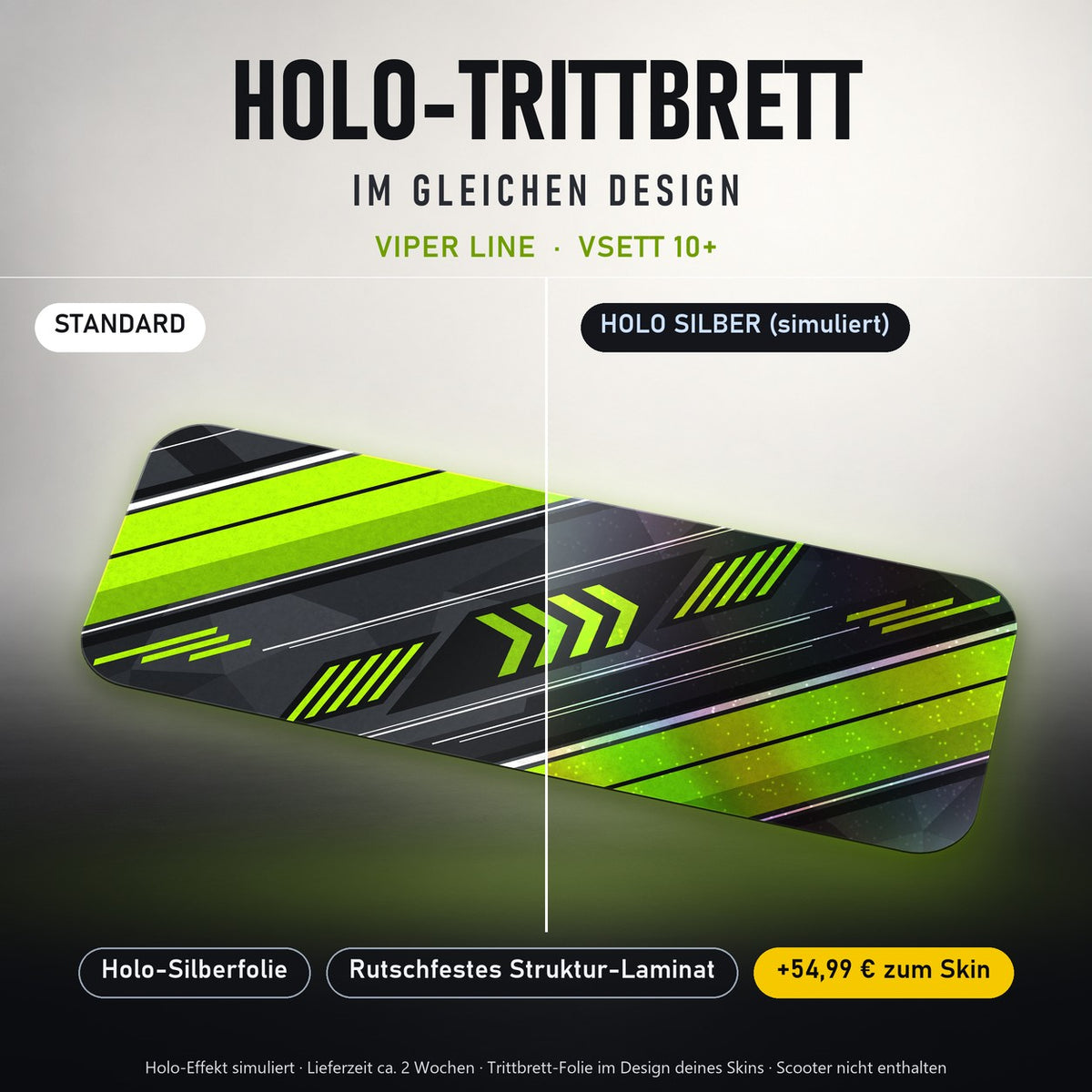 Holo-Trittbrett im gleichen Design – VIPER LINE für VSETT 10+, Holo-Effekt simuliert (+54,99 €)